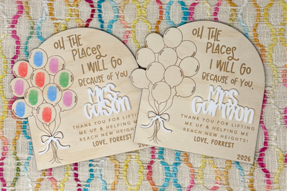 Oh The Places Teacher Gift
